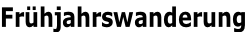 Frühjahrswanderung